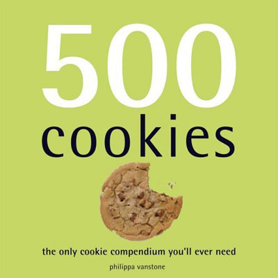 500 Cookies: The Only Cookie Compendium Youll Ever Need